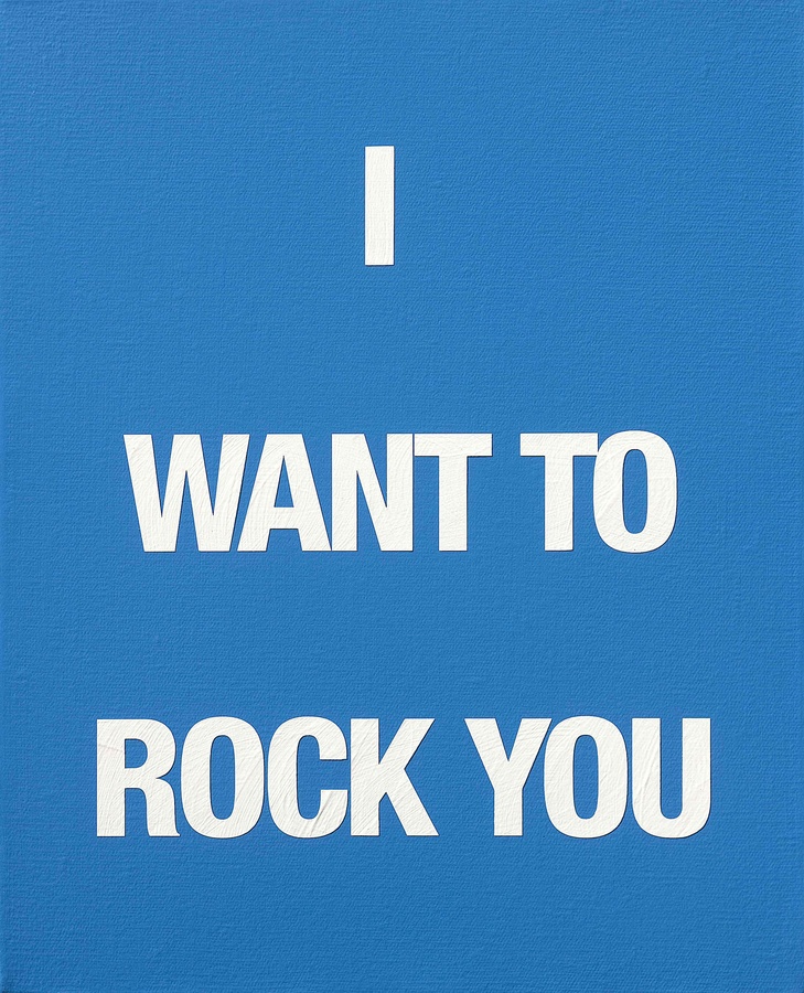 I WANT TO ROCK YOU, 2009 Acrylic on canvas 50 x 40 cm